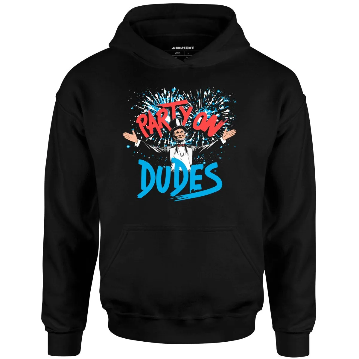 Party On, Dudes! - Unisex Hoodie